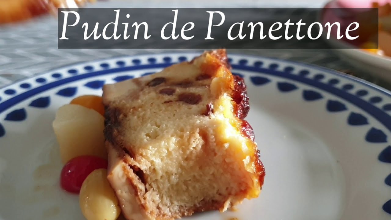 PUDIN DE PANETTONE