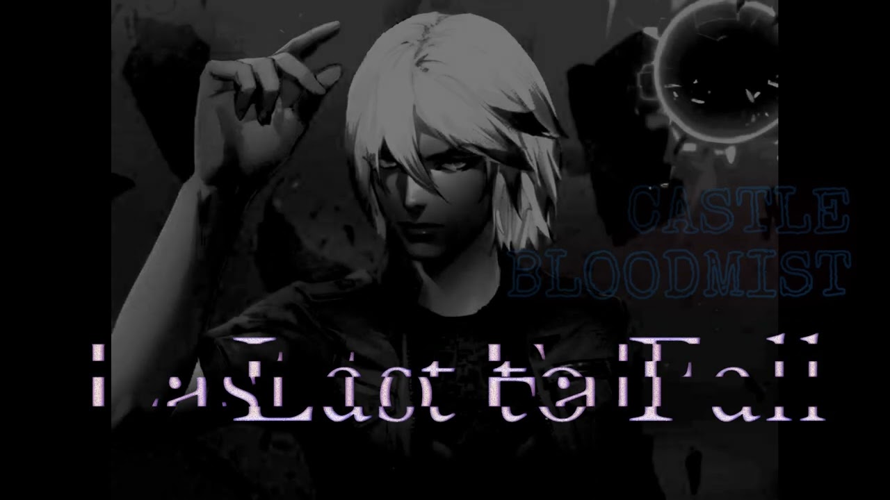 CASTLE BLOODMIST: Last to Fall