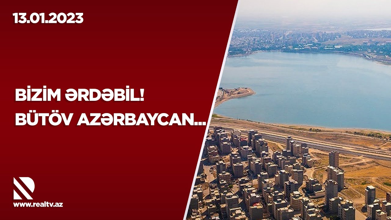 Bizim ƏRDƏBİL! B&uuml;t&ouml;v Azərbaycan