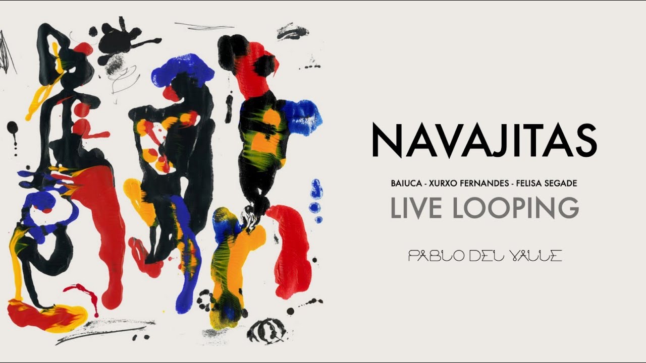 Navajitas - Baiuca | Live Looping con Vibráfono e Percusión – Pablo del Valle #baiuca #navajitas
