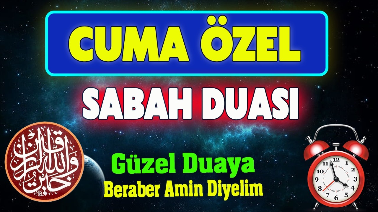 CUMA DUASINI DİNLE Güne Özel Dua