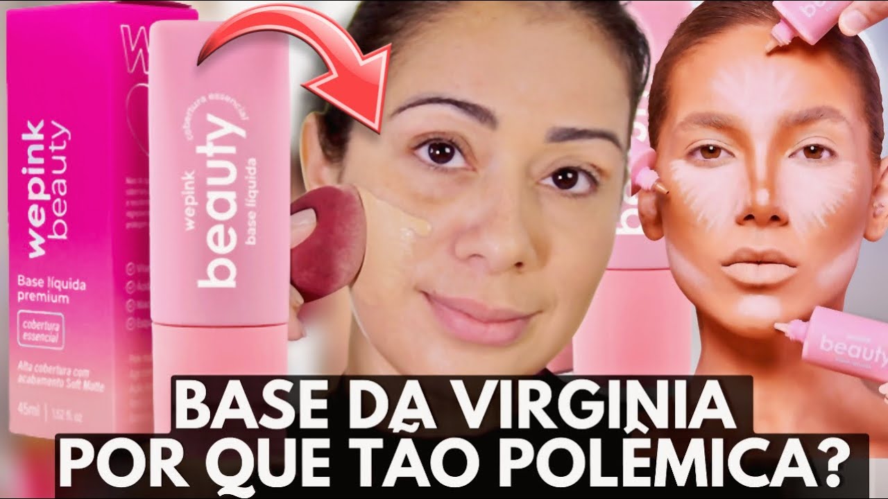 TUDO Sobre a BASE DA VIRGINIA WE PINK | A BASE MAIS POL&Ecirc;MICA DO MOMENTO?
