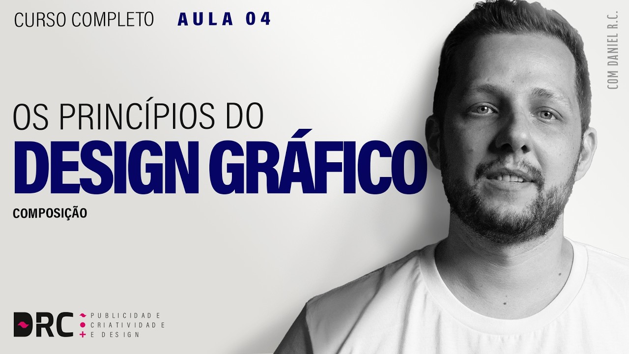 Os princípios do Design Gráfico | Curso Completo | Composição | Aula 04
