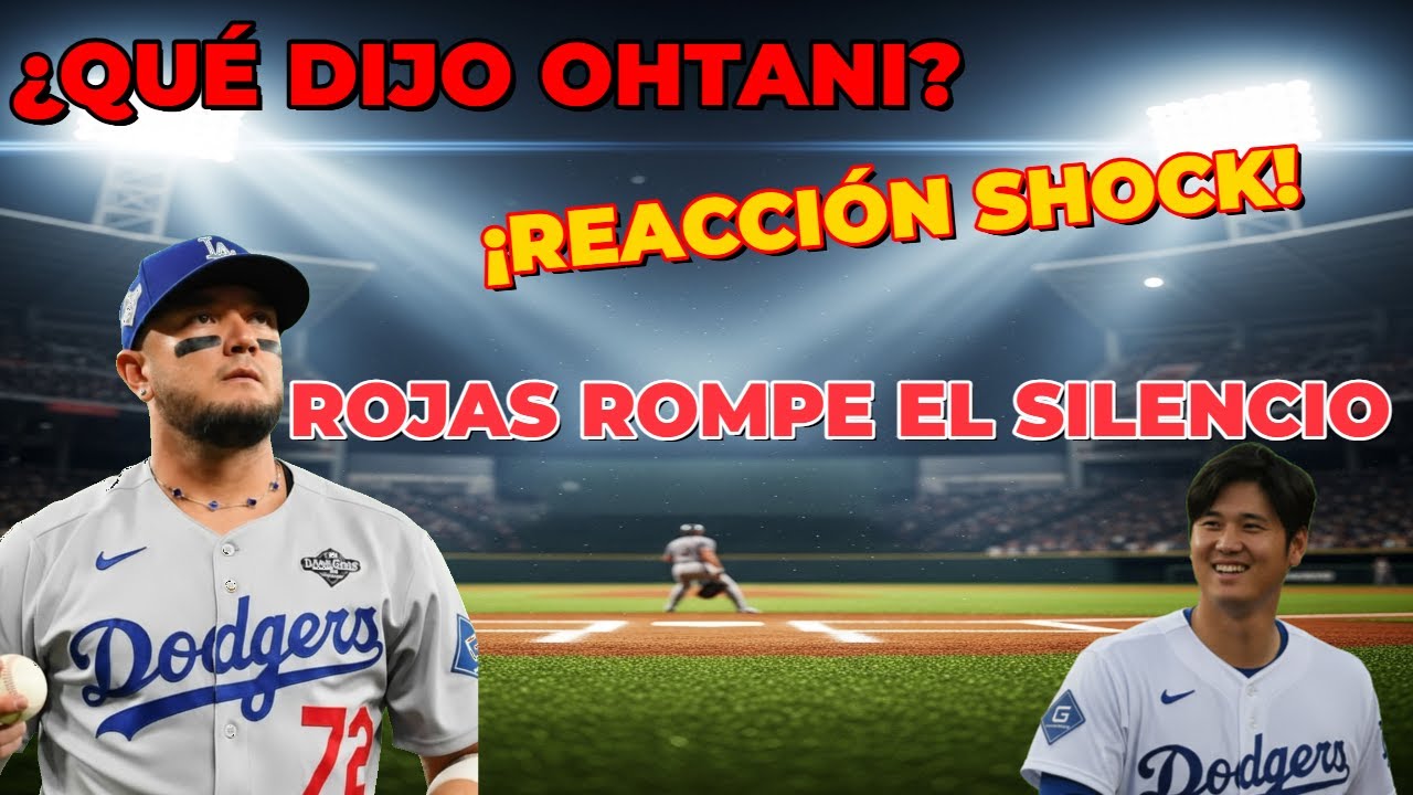 ¿Qué le dijo Ohtani? Rojas rompe el silencio sobre el jonrón dramático y la reacción SHOCK