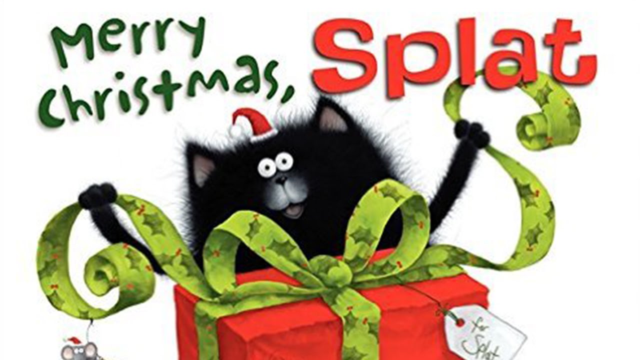 Splat the Cat Merry Christmas Splat by Rob Scotton Read Aloud Children's Books Read Aloud