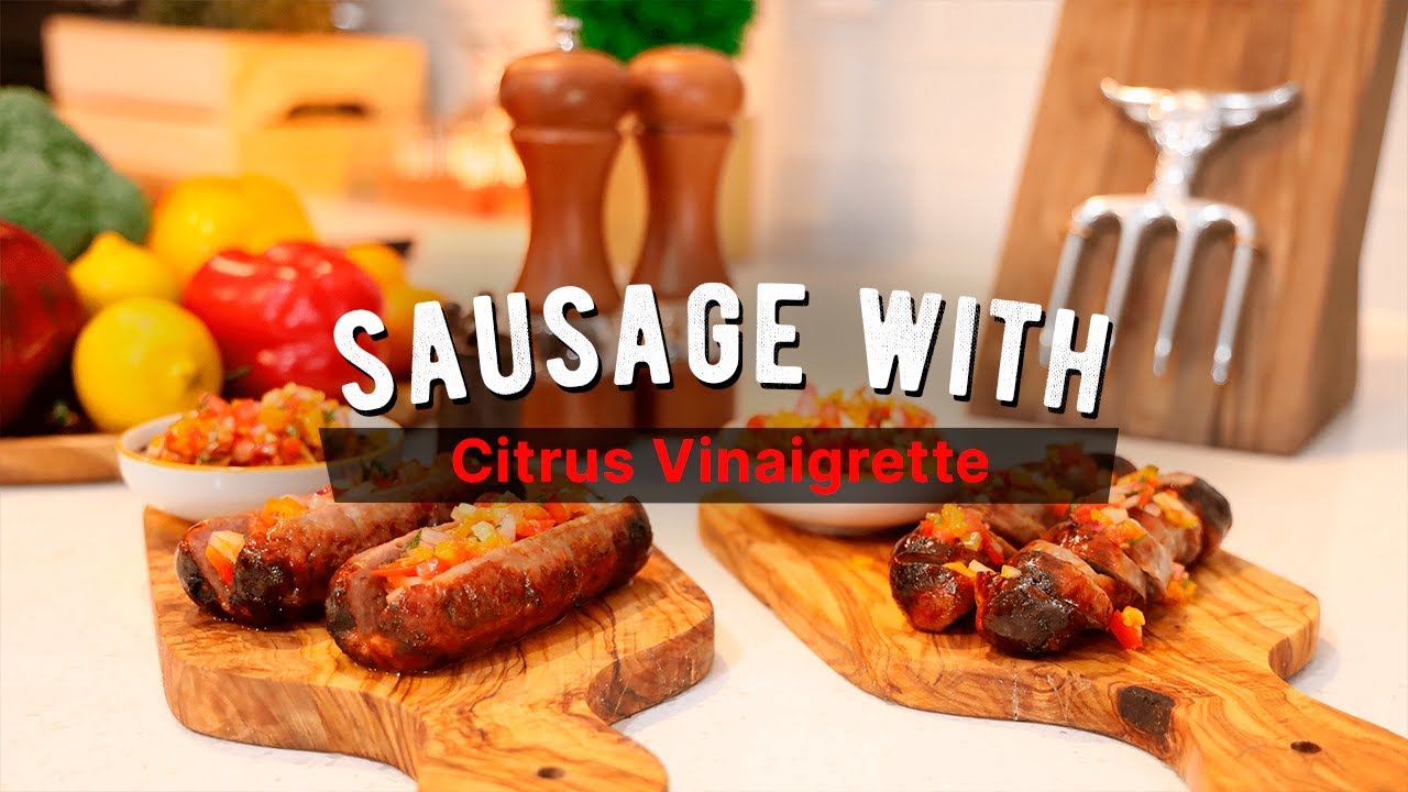 Sausage with Citrus Vinaigrette