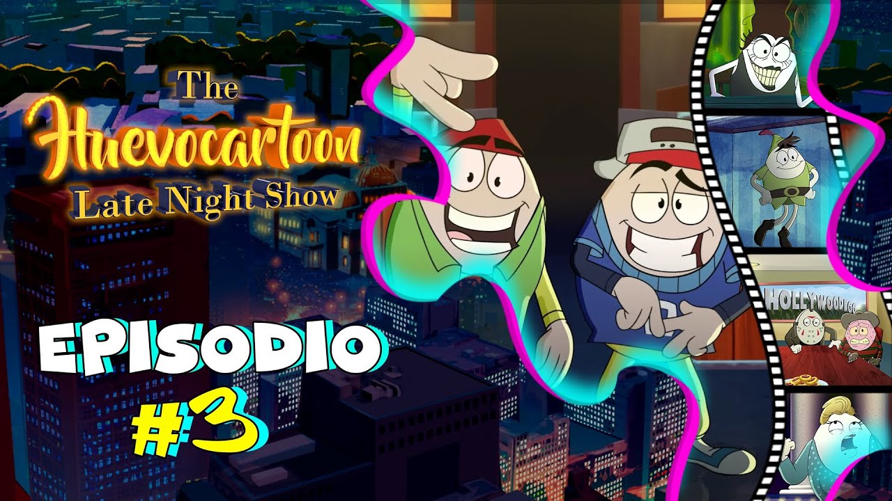 The HUEVOCARTOON Late Night Show | Episodio #3