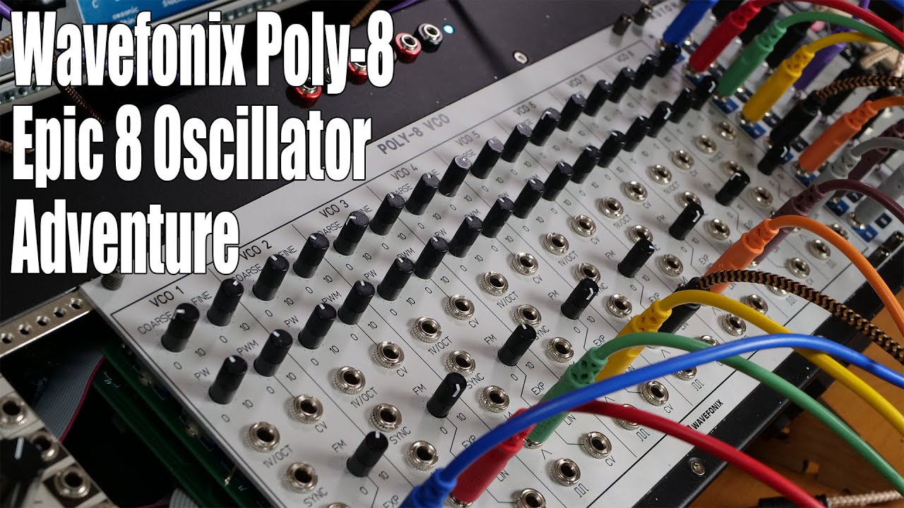 Wavefonix Poly-8: Epic 8 Oscillator Adventure