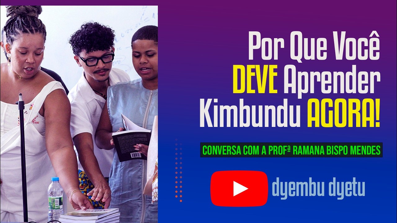 Por Que Você DEVE Aprender Kimbundu AGORA!
