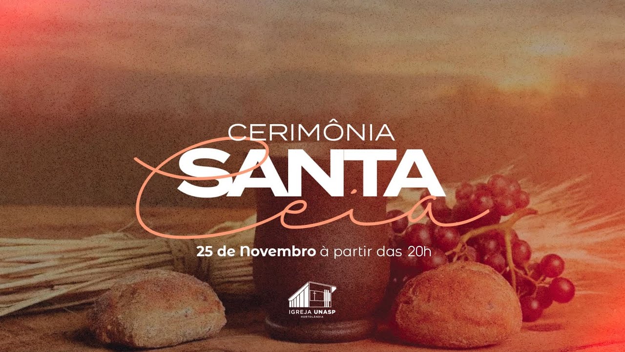 CULTO ADVENTISTA AO VIVO | Cerimônia Santa Ceia | Pr. Ronaldo Arco | Igreja UNASP HT