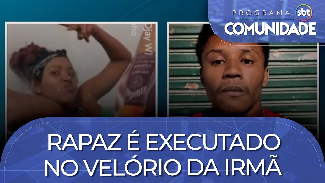Rapaz é executado no velório da irmã