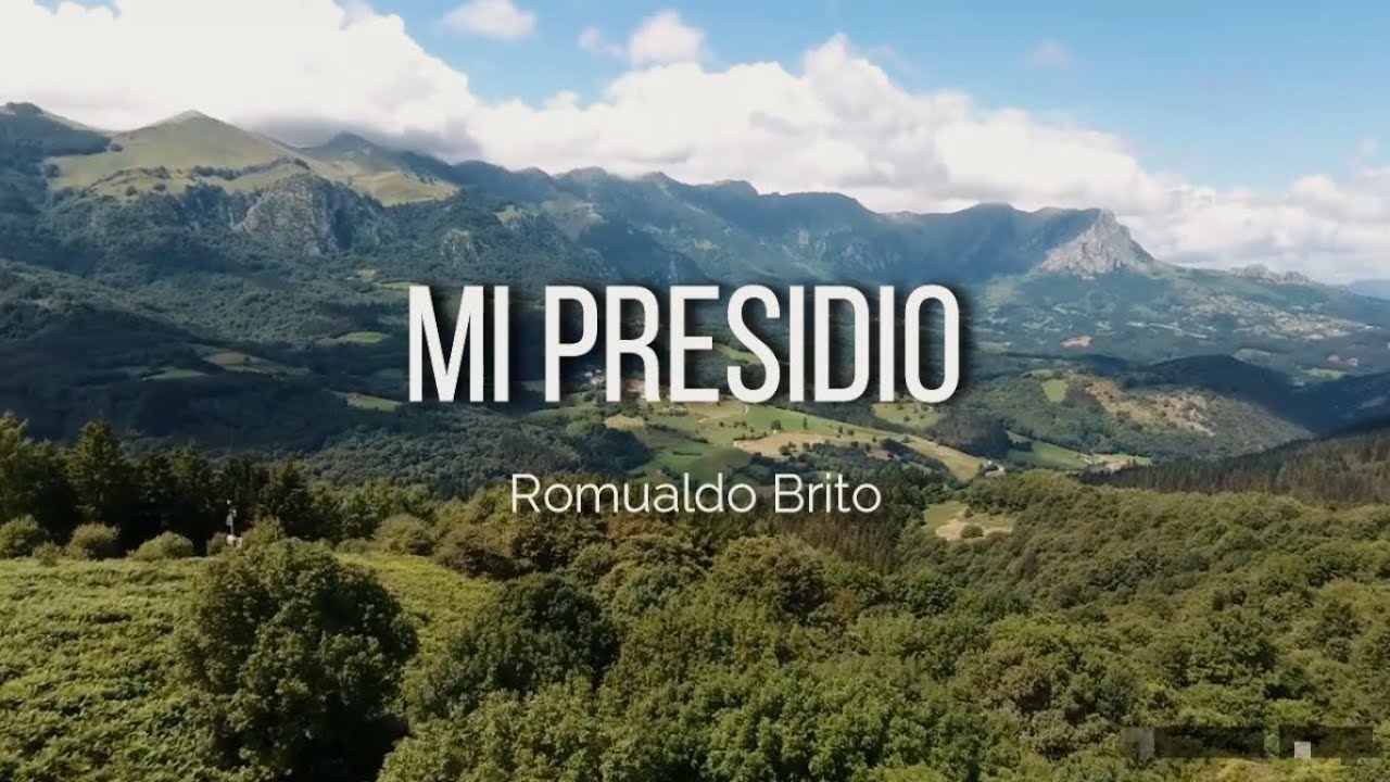 Mi Presidio - Romualdo Brito | Liryc Video
