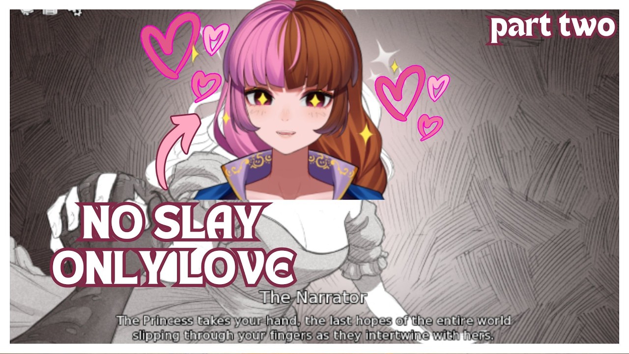 she's baaaaack...no slay, only love! | Slay The Princess Pt 2