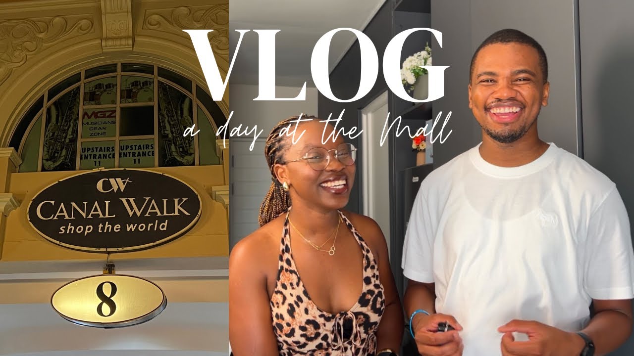 VLOG: SPEND THE AFTERNOON WITH US AT THE MALL | CANAL WALK | HOME ESSENTIALS