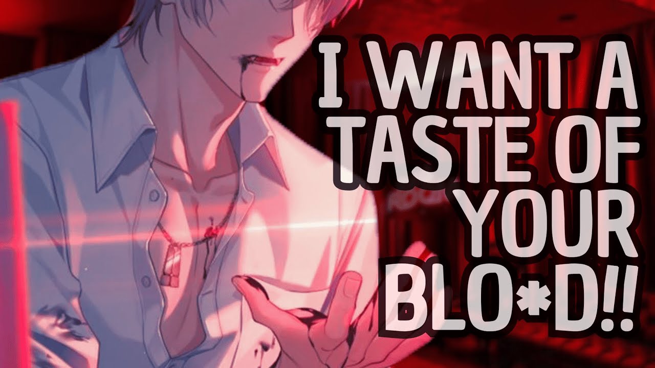 Yandere Vampire Drinks Your Bl*od And Praises You  [YANDERE] [Roleplay] [M4F]
