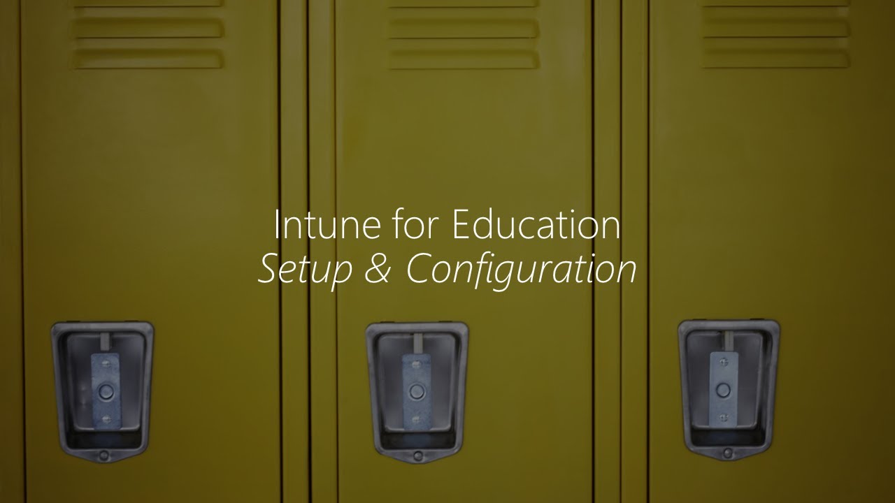 Module 3 - Intune for Education Setup and Configuration