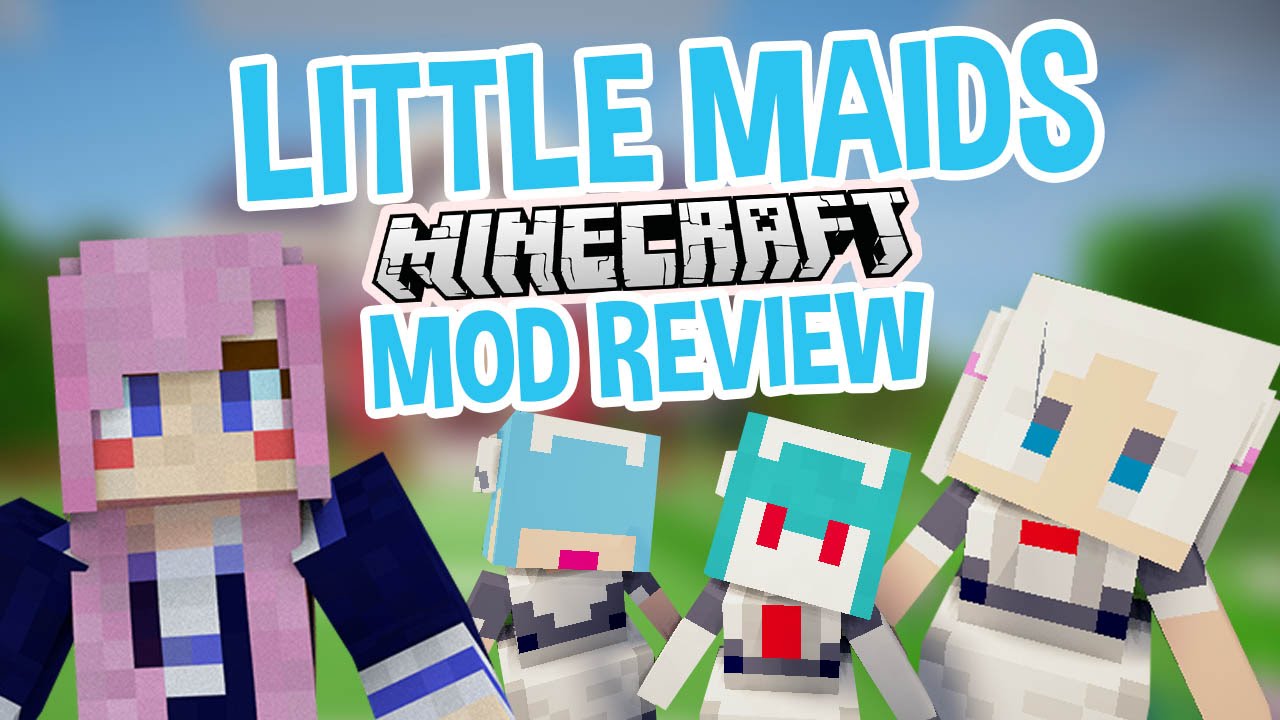 Little Maids | Minecraft Mod