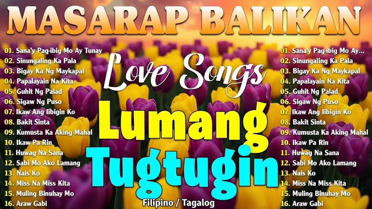 Tagalog Love Songs 80's 90's 🎶 Opm Masarap Balikan🎼 OPM Songs 🌹 Pure Tagalog Pinoy Old Love Songs#01