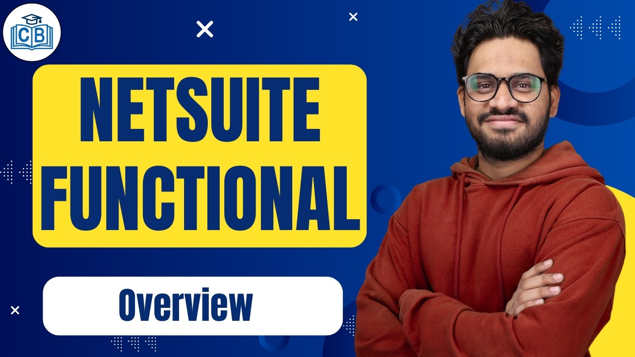 NetSuite Functional Overview | Learn NetSuite Functional Course | NetSuite Functional | CyberBrainer