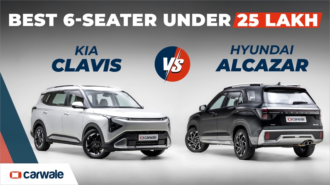 Best 7 Seater Under Rs 25 Lakh? Alcazar vs Carens Clavis Detailed Comparison