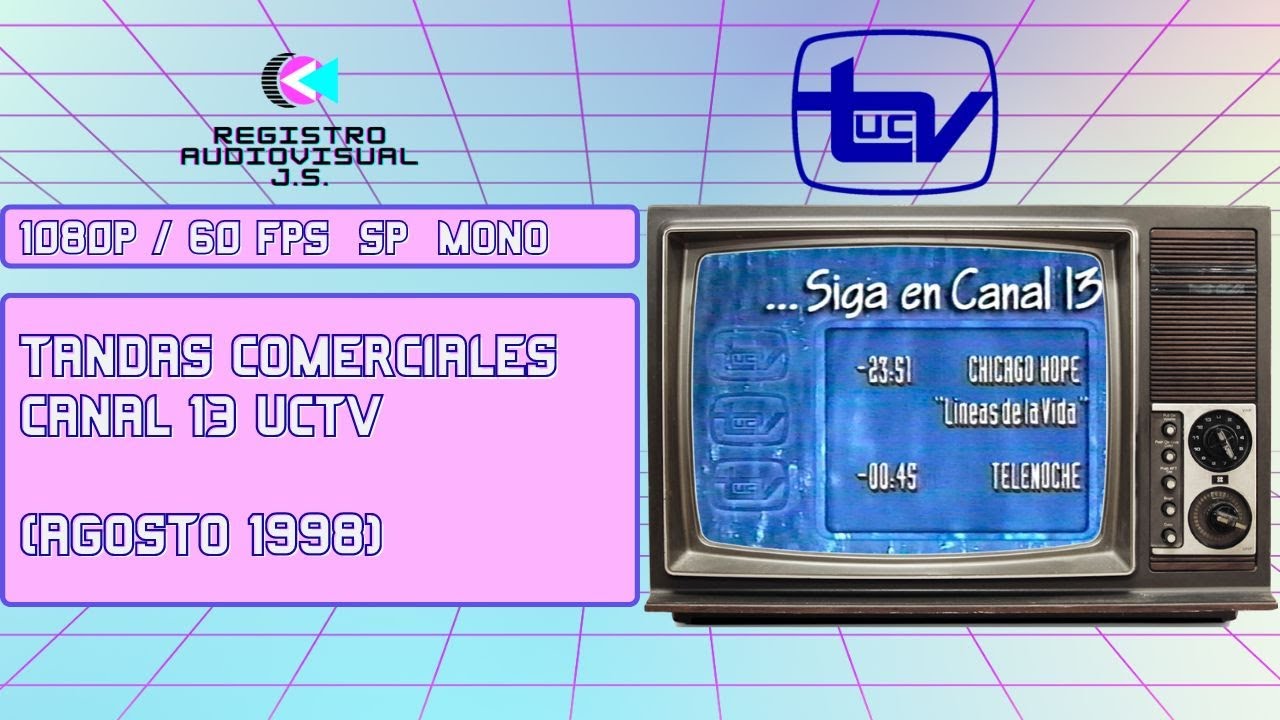 Tandas Comerciales Canal 13 UCTV (Agosto 1998)