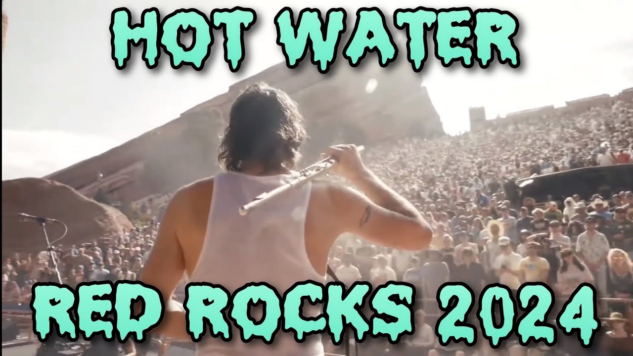 HOT WATER Live at Red Rocks 2024 - King Gizzard & The Lizard Wizard