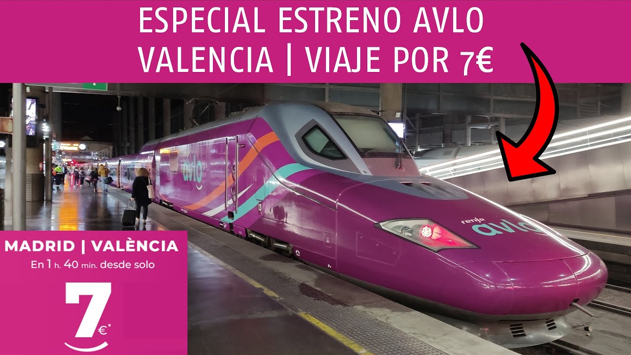 ESTRENO AVLO VALENCIA - VIAJE A SOLO 7 EUROS