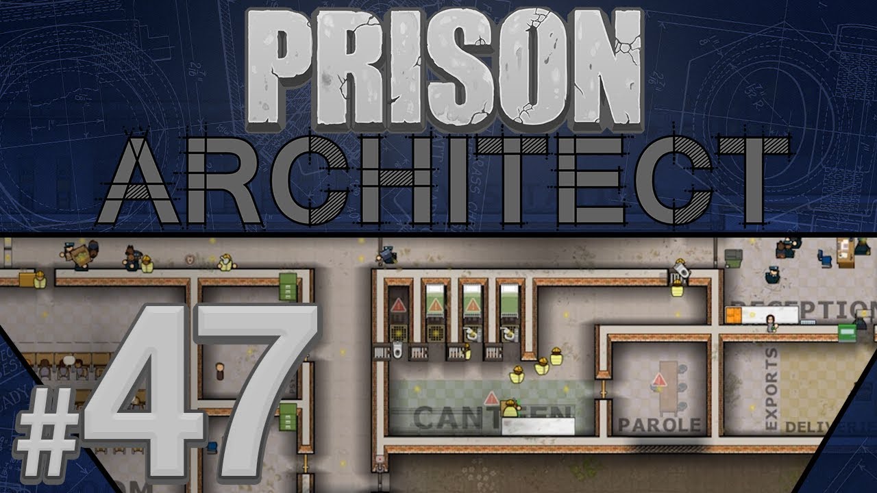 Prison Architect - Panic Builds - PART #47