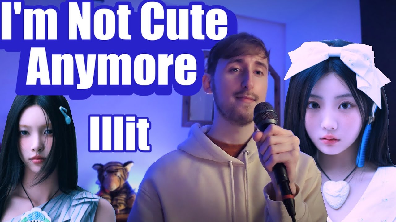 Not Cute Anymore - ILLIT (아일릿) DEEP VERSION