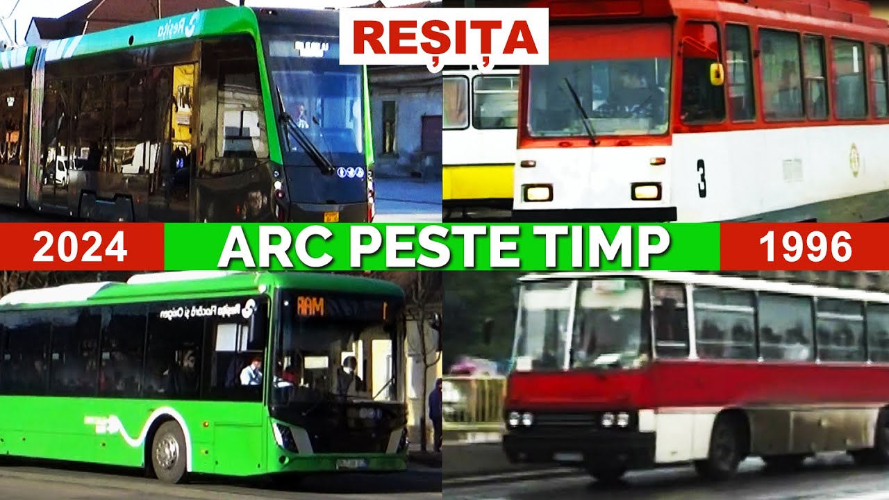 ARC PESTE TIMP! Transport Urban în REȘIȚA, 1996 - 2024!