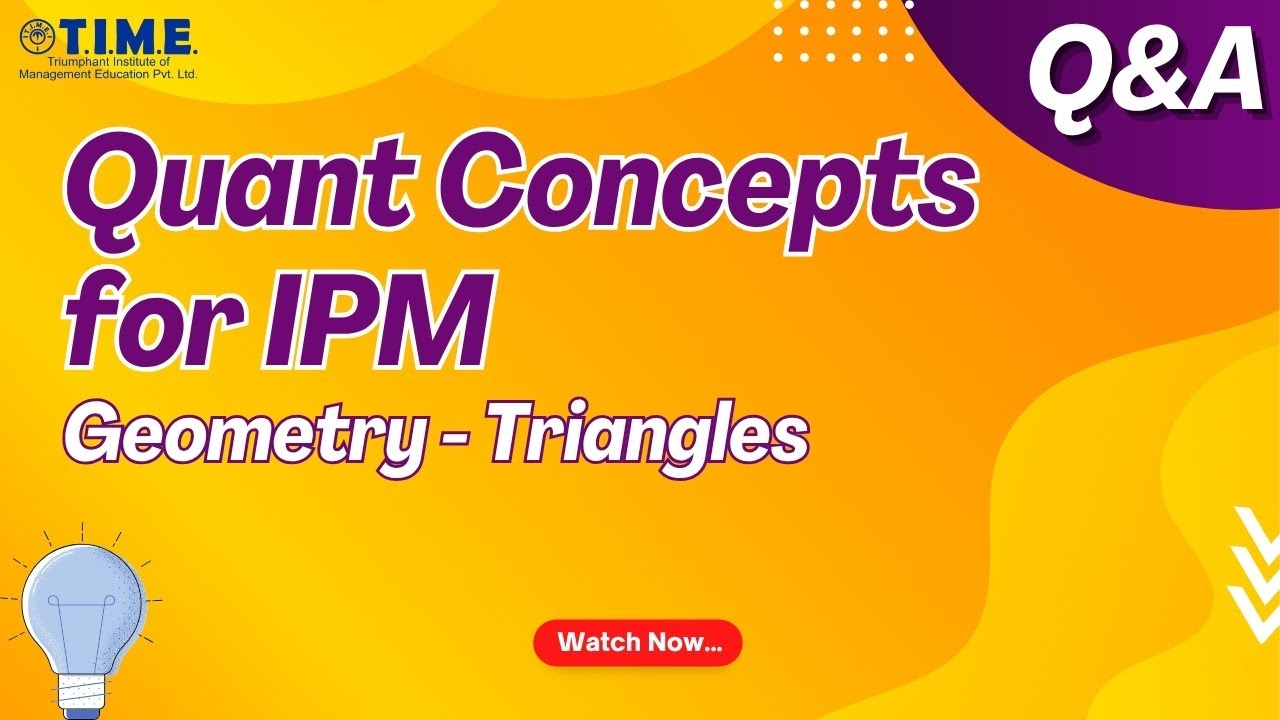 Conquer with Quant: Geometry - Triangles | Concept Questions for IPM 2025 🎯 | TIME 4 IPM