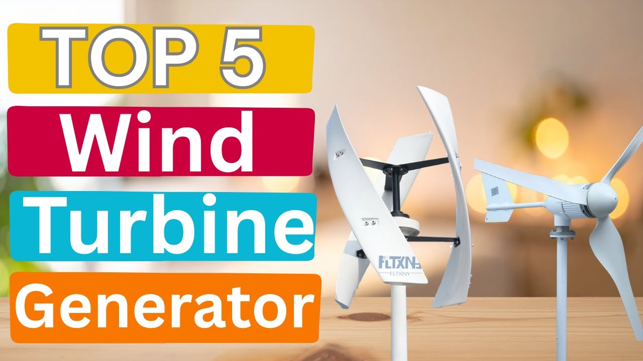 Top Rated Wind Turbine Generators 2026 Save Thousands on Power