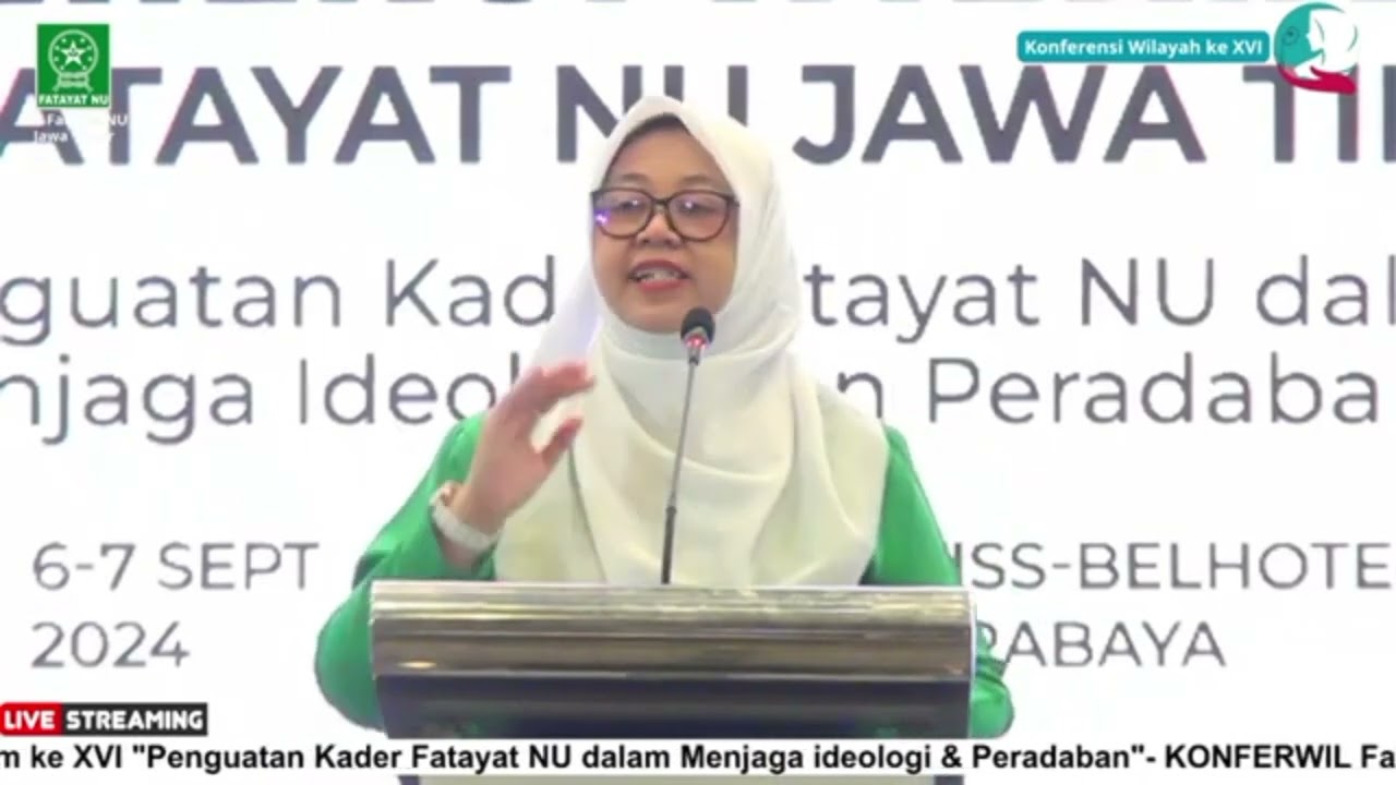 SAMBUTAN KETUA UMUM PP FATAYAT NU PADA PEMBUKAAN KONFERWIL FATAYAT NU JAWA TIMUR 2024