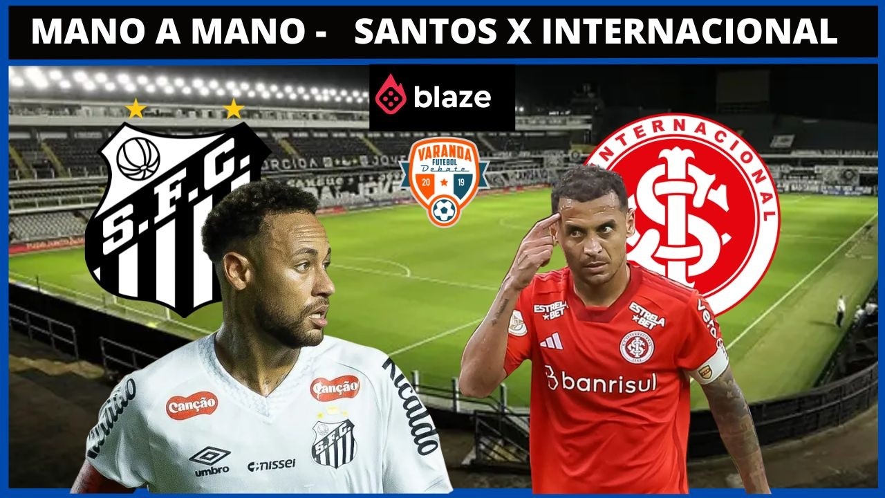 MANO A MANO SANTOS X INTERNACIONAL | MAIS UMA BRIGA POR  6 PONTOS
