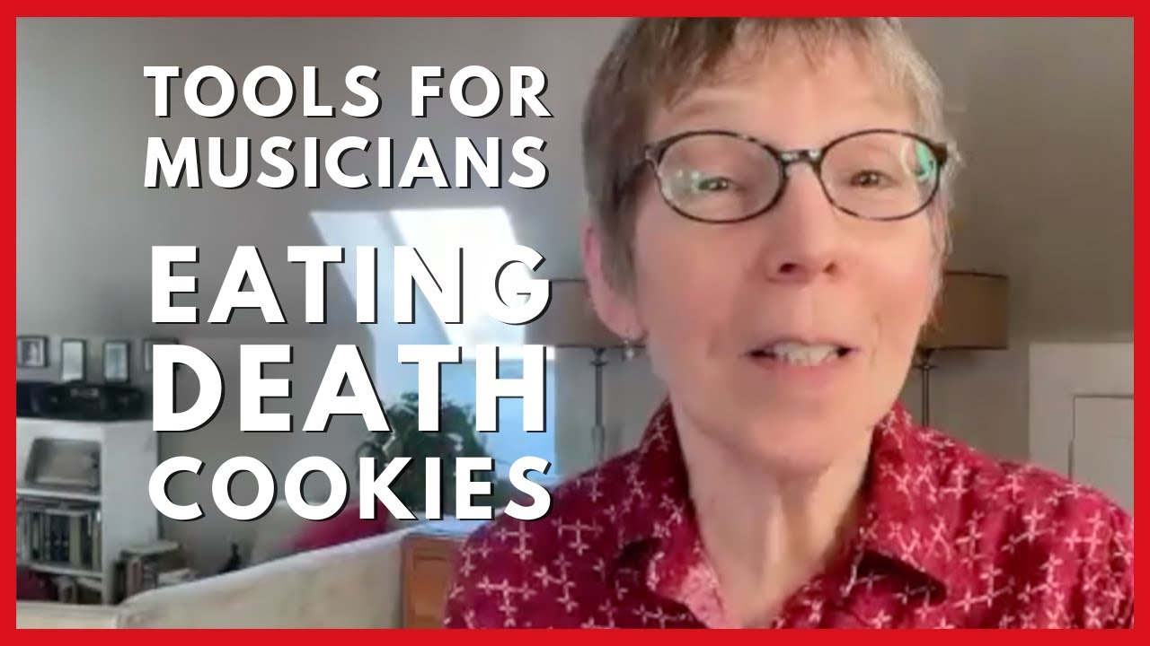 “Death Cookies” — The Tool Musicians Use to Beat Fear and Procrastination | Angela Myles Beeching