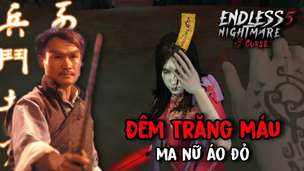 Endless Nightmare 5: Curse #15: Tiêu Diệt Boss Cuối Ma Nữ Áo Đỏ Trong Đêm Trăng Máu !!!