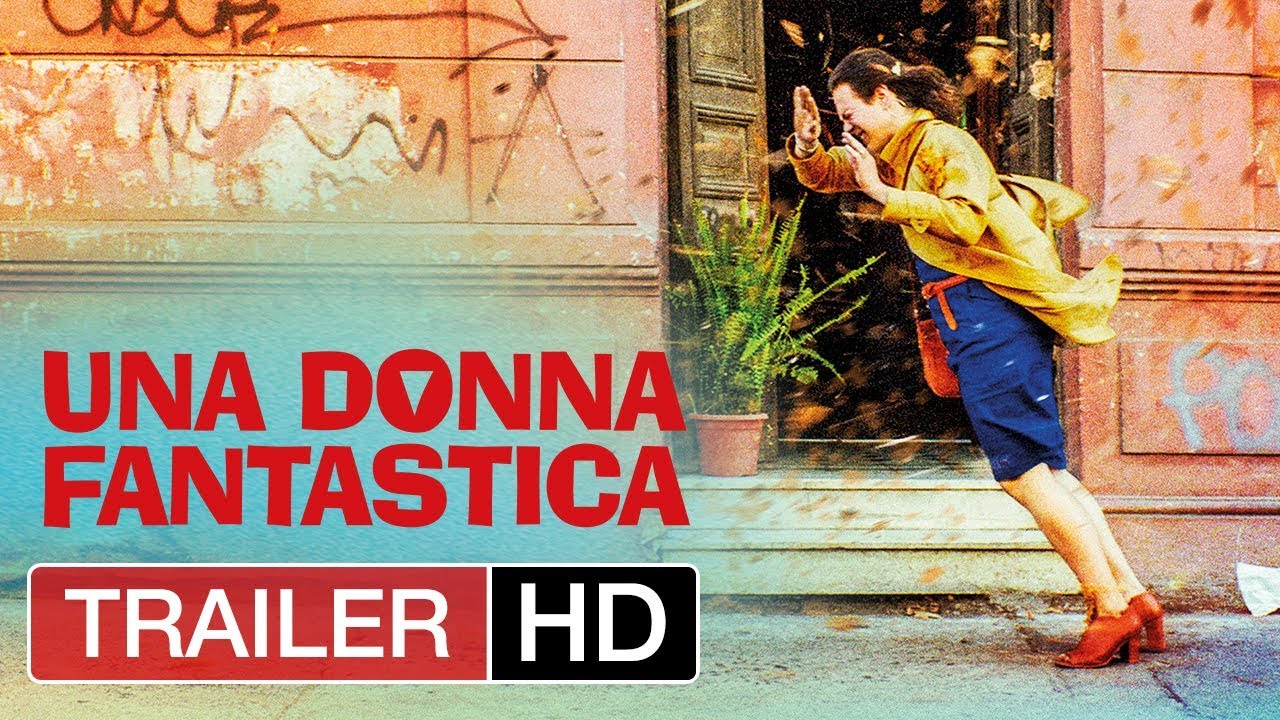 UNA DONNA FANTASTICA - Trailer Ufficiale Italiano