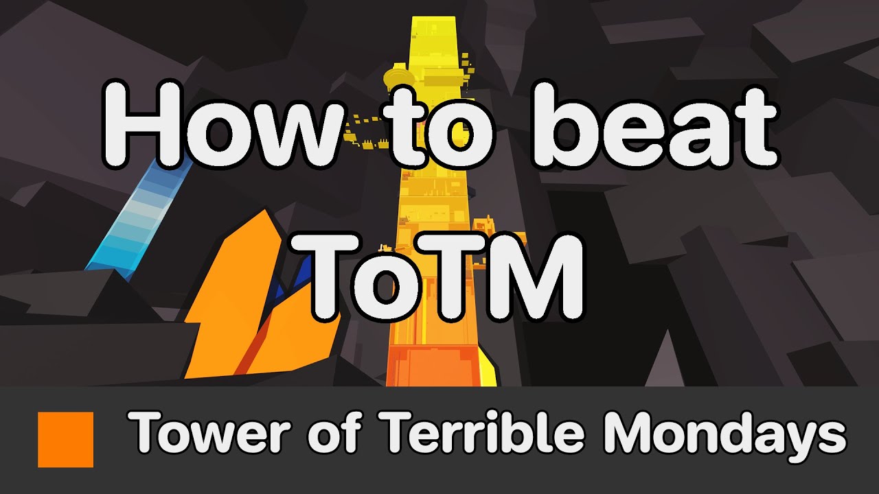 EToH - Tower of Terrible Mondays (ToTM) guide