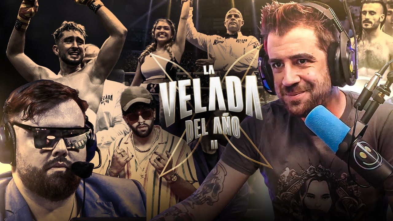Hablando de la Velada del año 2 🥊