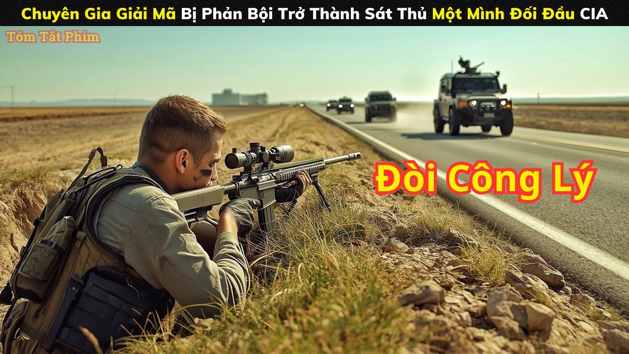 [Review Phim] Chuyên Gia Giải Mã Bị Phản Bội Trở Thành Sát Thủ Một Mình Đối Đầu CIA