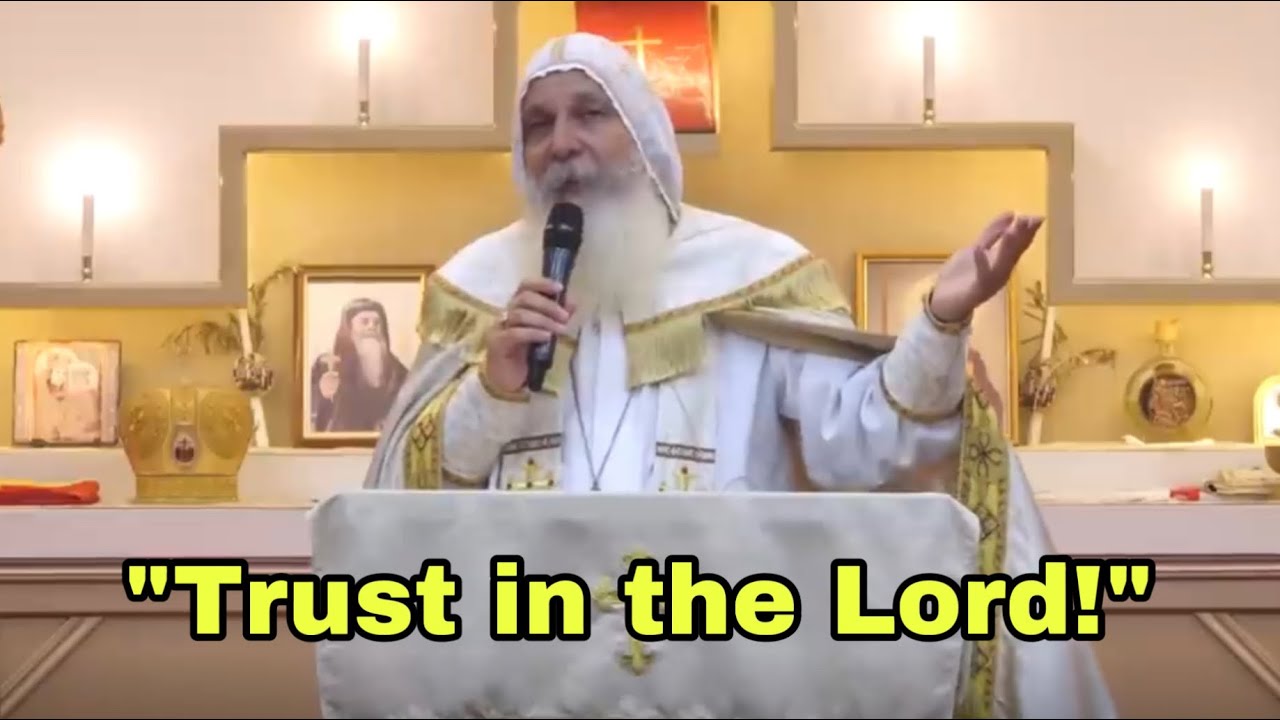 “Trust in The Lord” | Bishop Mar Mari Emmanuel
