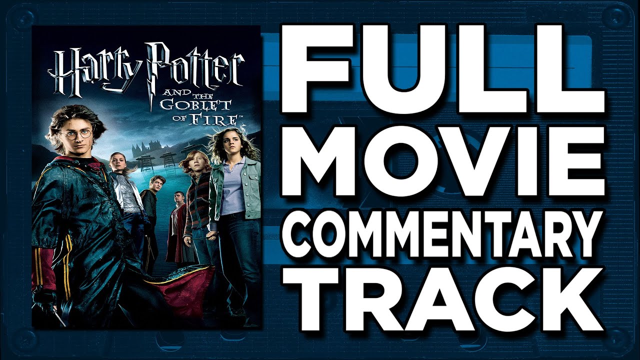 Harry Potter and The Goblet of Fire (2005) - Jaboody Dubs Full Movie Commentary