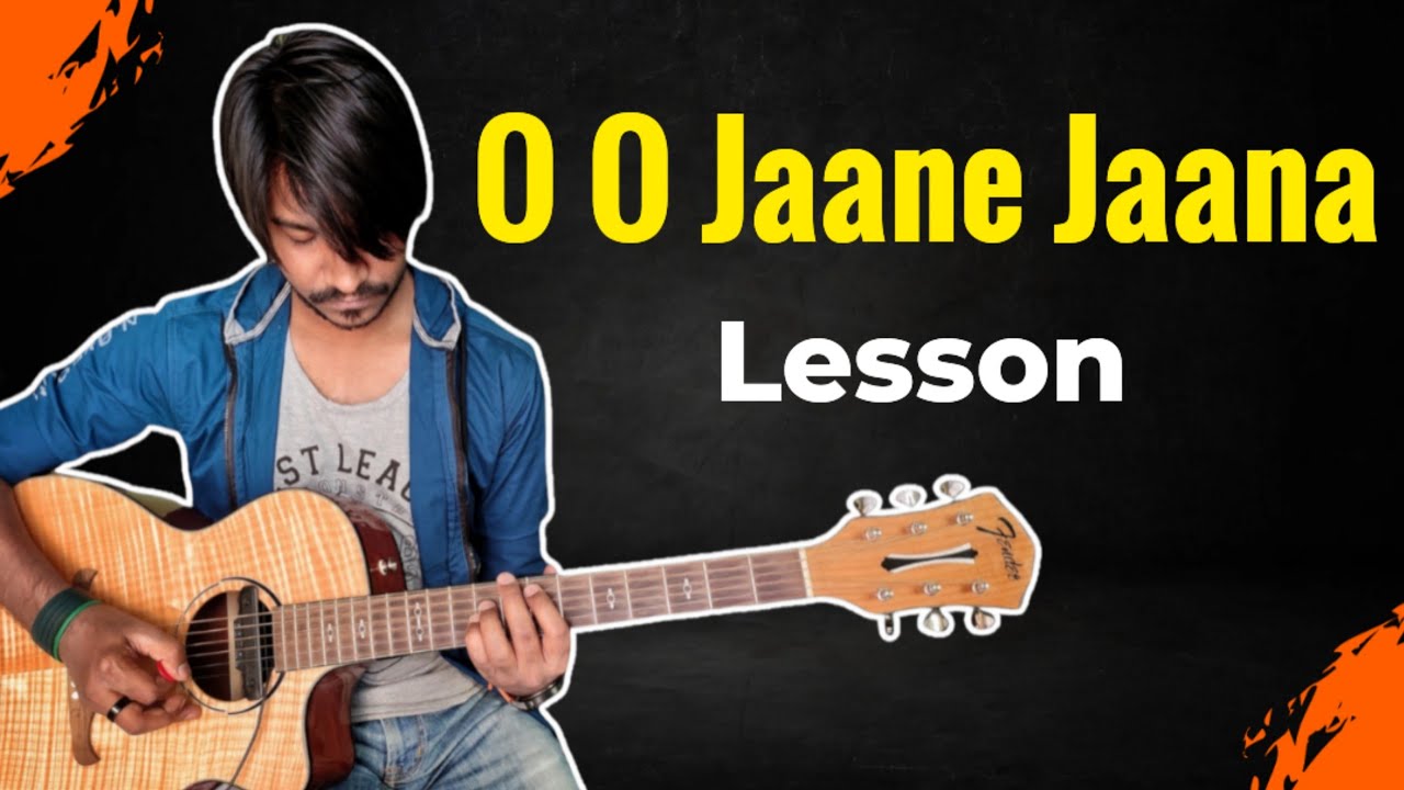 O O Jaane Jaana Guitar Tabs Lesson Intro 1000% Accurate Step by Step