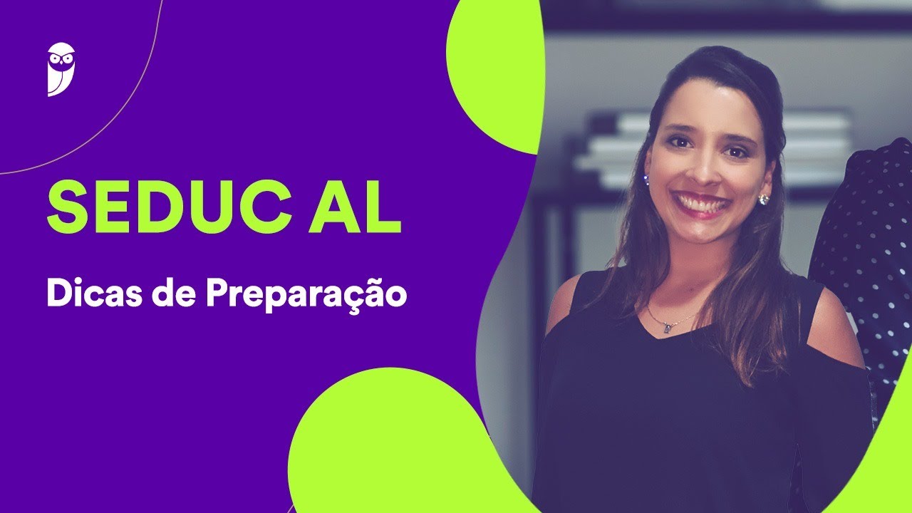 Concurso SEDUC AL: Dicas de Prepara&ccedil;&atilde;o