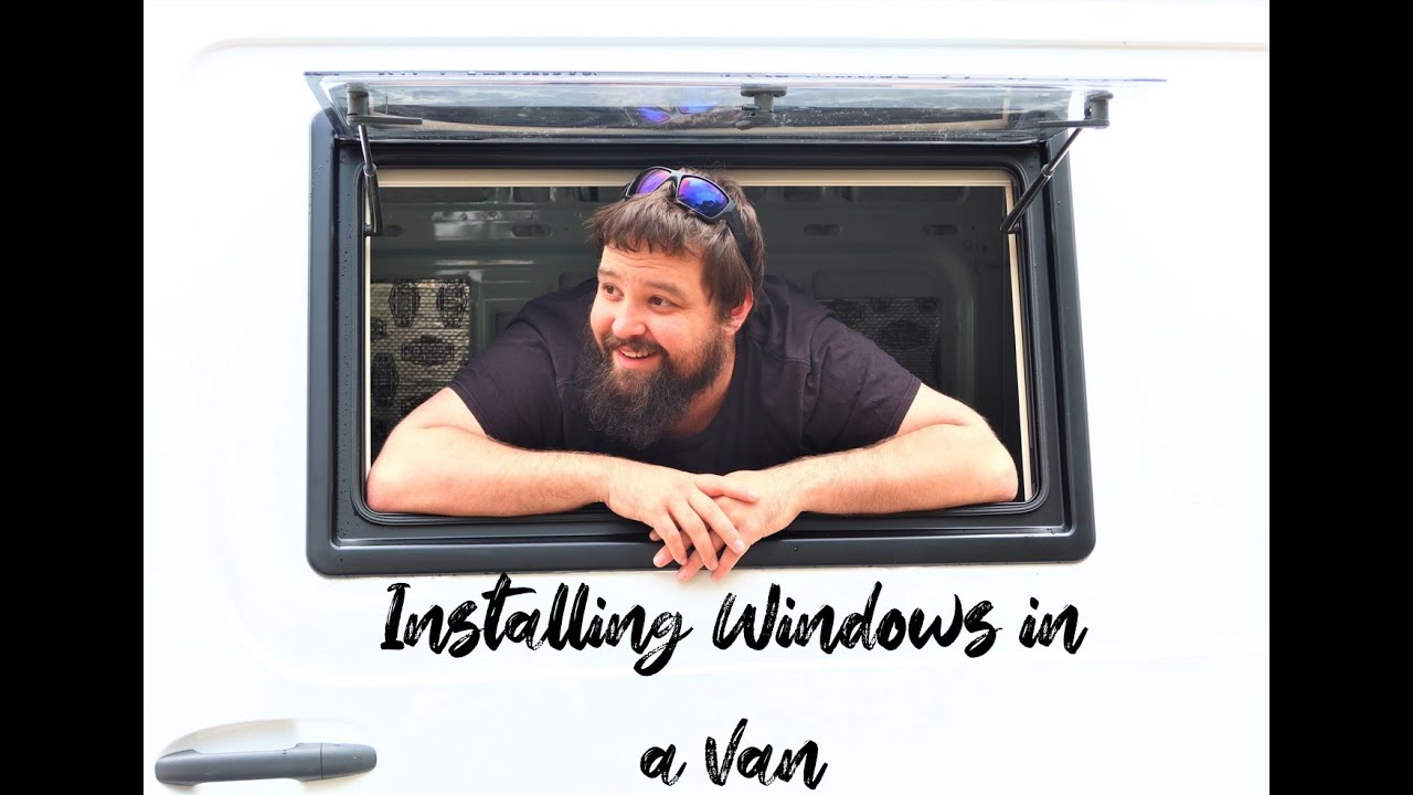 Van Build Series: Window Install