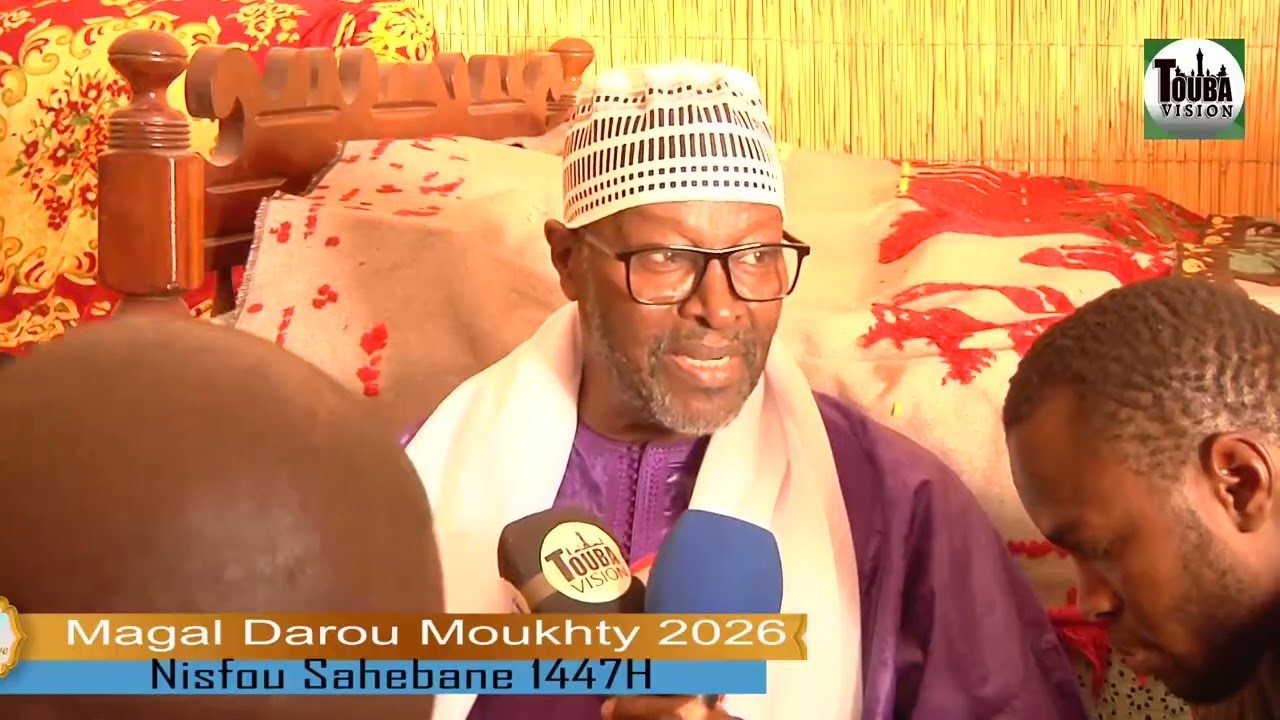 Magal Darou Mouhty 2026 itv S. Charif Fanta Mady ibns Fallou  Keur S. Abdou Baye Cheikh Khady