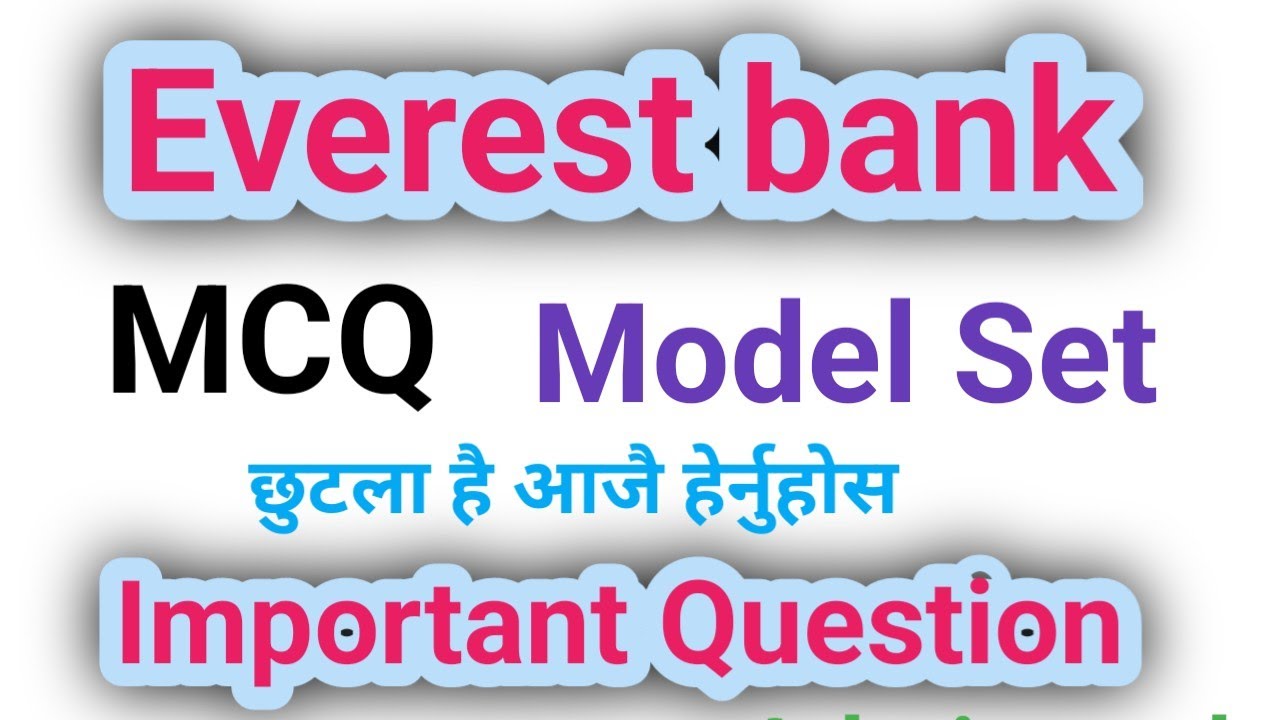 Everest bank important mcq /model set/ repeated question/ support us to subscribe channel / join pdf