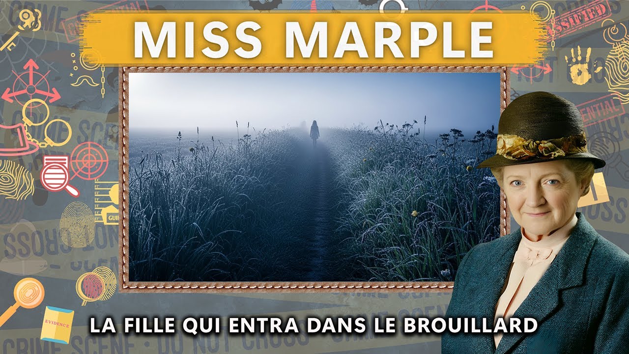 La fille qui s'est enfoncée dans le brouillard | Un mystère de Miss Marple