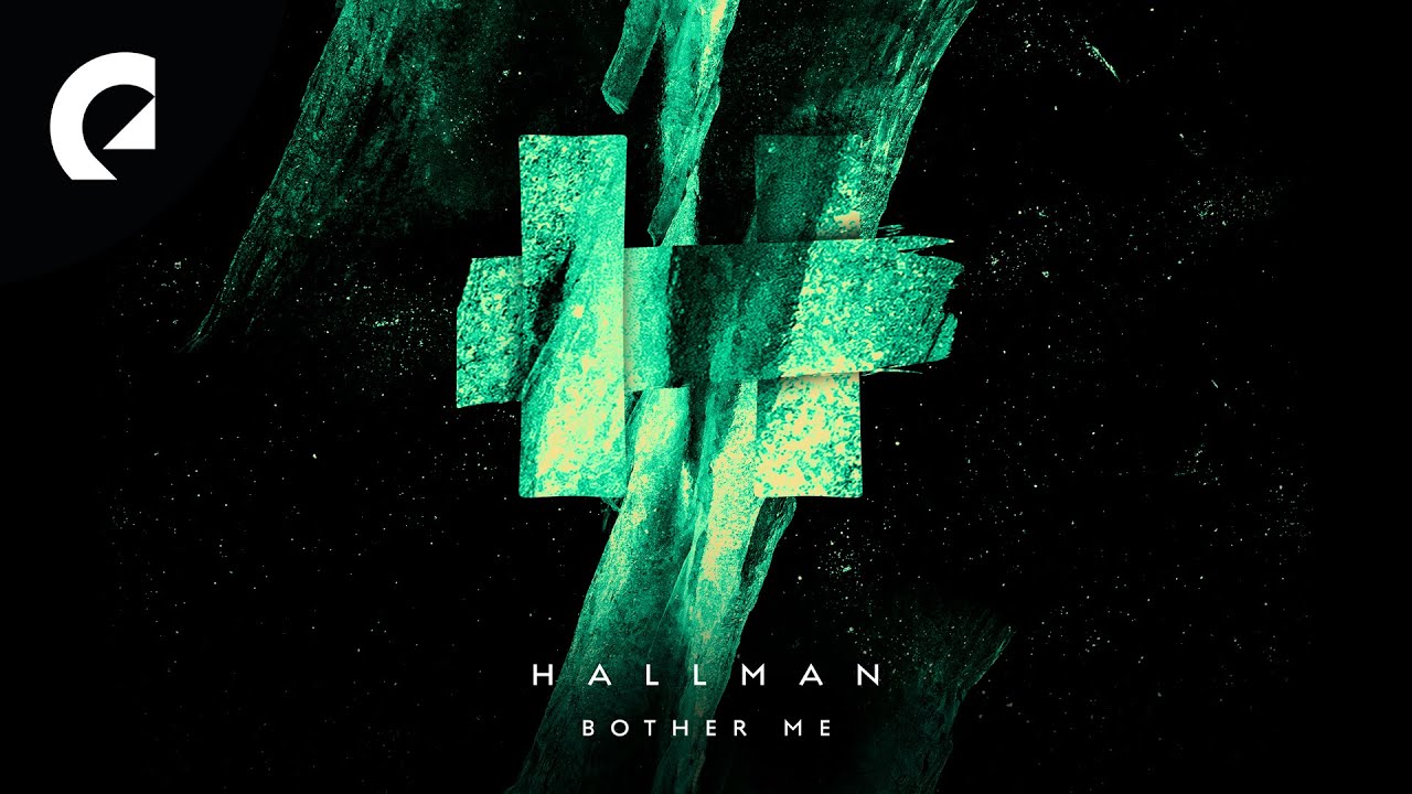 Hallman - Bother Me