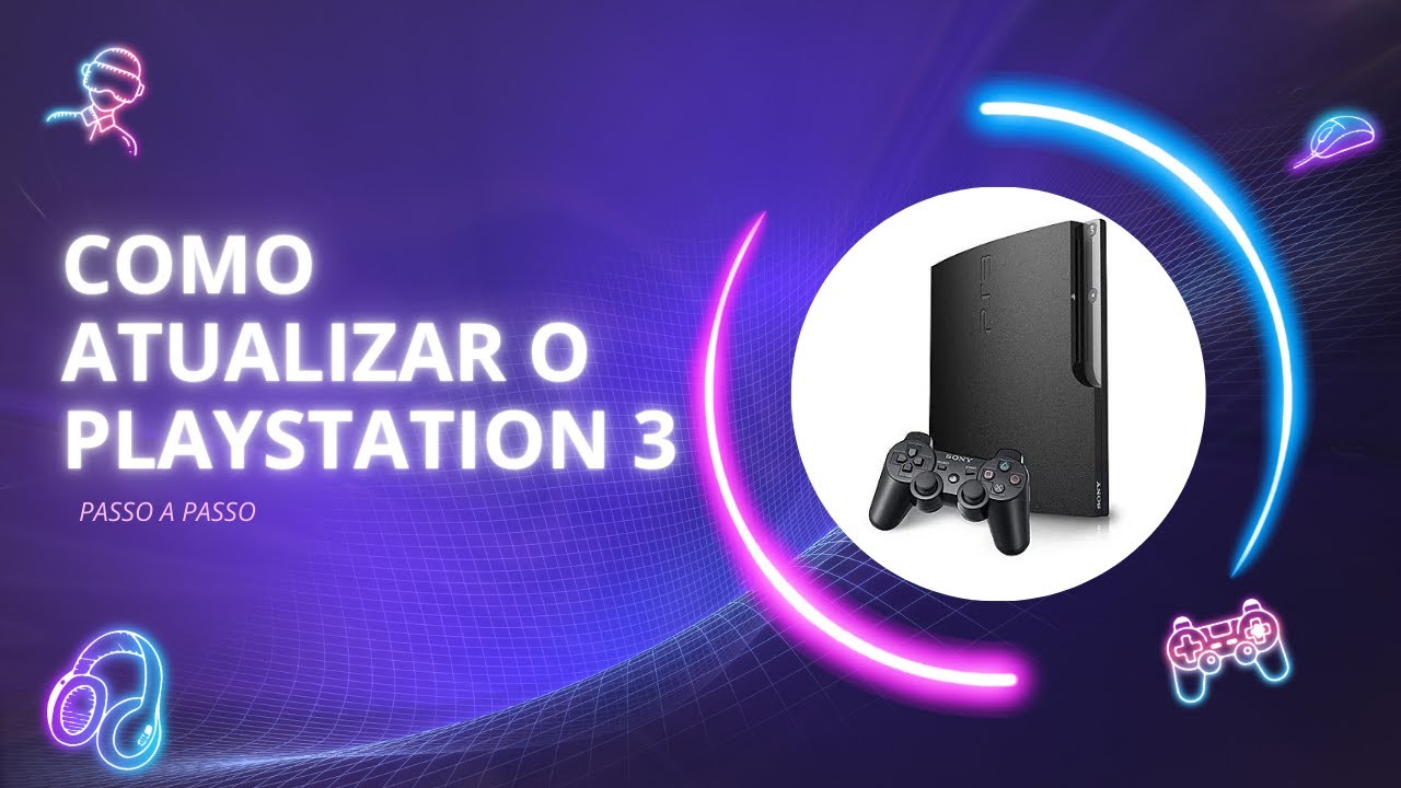 Como atualizar o Playstation 3